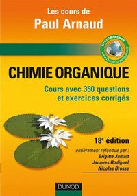 Chimie organique: Cours avec 350 questions et exercices corrigés