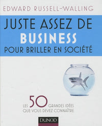 Juste assez de business pour briller en société