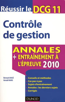 Réussir le DCG 11 Contrôle de gestion: Annales Entraînement à l'épreuve 2010