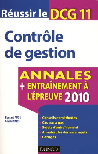 Réussir le DCG 11 Contrôle de gestion: Annales Entraînement à l'épreuve 2010