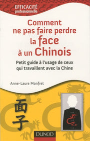 Comment ne pas faire perdre la face à un chinois ?