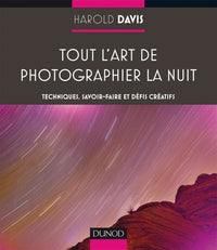 Tout l'art de photographier la nuit
