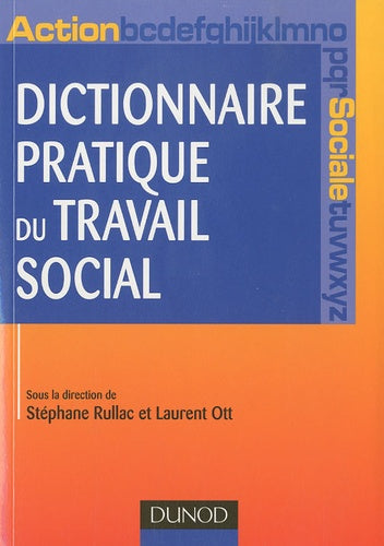 Dictionnaire pratique du travail social - 2e éd.