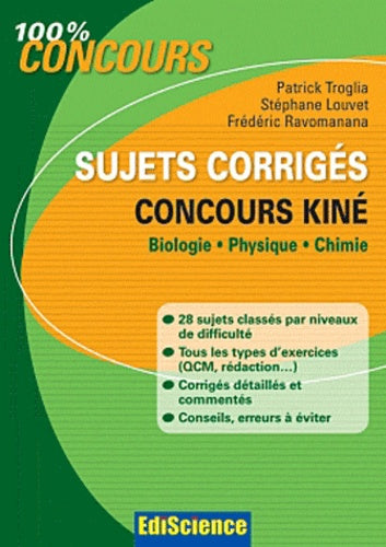 Sujets corrigés Concours kiné: Biologie, Physique et Chimie