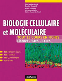 Biologie cellulaire et moléculaire: Tout le cours en fiches