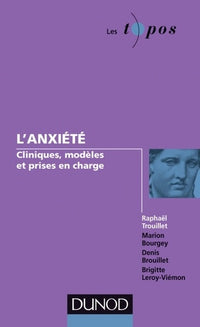L'anxiété - Cliniques, modèles et prises en charge