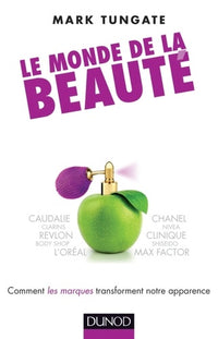 Le monde de la beauté - Comment les marques transforment notre apparence
