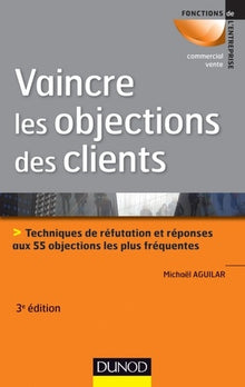 Vaincre les objections des clients