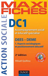 DC1 Accompagnement social et éducatif spécialisé DEES-DEME: 1, Aspects sociologiques et positionnement éducatif
