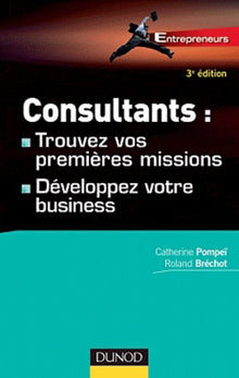 Consultants : trouver vos premières missions, Développez votre business