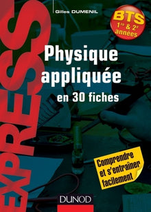 Physique appliquée en 30 fiches - BTS