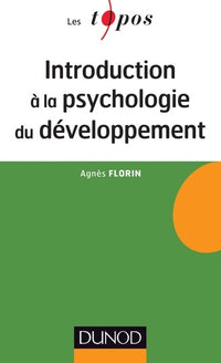 La psychologie du développement - 2e éd.: Enfance et adolescence