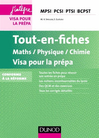 Tout-en-fiches Mathématiques Physique Chimie: Visa pour la prépa