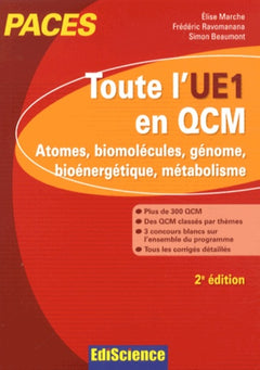 Toute l'UE1 en QCM: Atomes, biomolécules, génome, bioénergétique, métabolisme