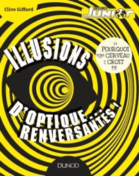 Illusions d'optique... Renversantes !