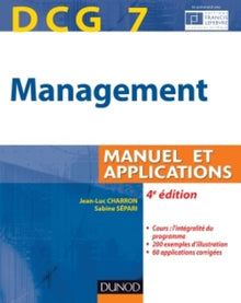 DCG7 Management: Manuel et applications, corrigés inclus
