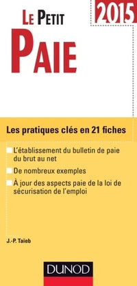 Le petit paie: Les pratiques clés en 21 fiches