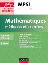 Mathématiques Méthodes et Exercices MPSI - 3e éd.