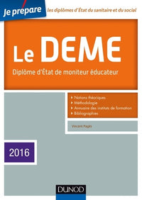 Je prépare le DEME - Diplôme d'État de Moniteur Éducateur - Edition 2016
