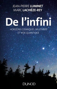 De l'infini: Horizons cosmiques, multivers et vide quantique