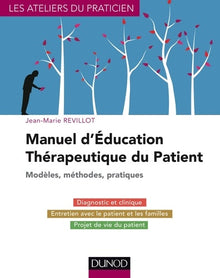 Manuel d'éducation thérapeutique du patient - Modèles, Méthodes, Pratiques