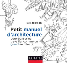 Petit manuel d'architecture