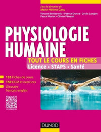 Physiologie humaine - Tout le cours en fiches - Licence, STAPS, Santé
