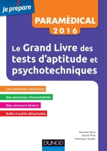 Le grand livre des tests d'aptitude et psychotechniques avec méthodes détaillées: Paramédical 2016