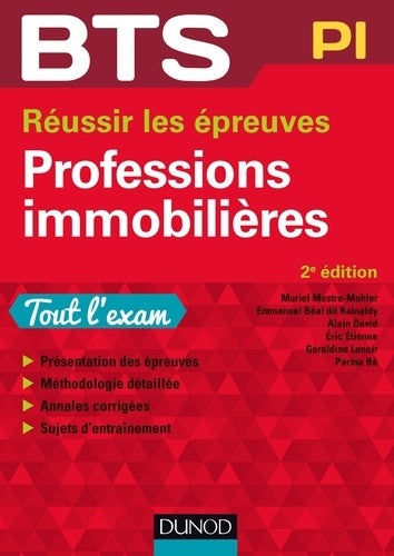 BTS Professions immobilières - 2e éd. - Réussir les épreuves: Réussir les épreuves