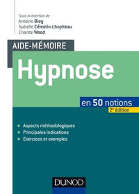 Aide-mémoire - Hypnose - 2e éd. - en 50 notions: en 50 notions
