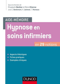 Aide-mémoire - Hypnose en soins infirmiers - en 29 notions: en 29 notions