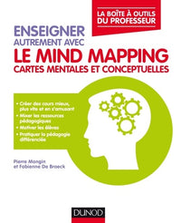 Enseigner autrement avec le mind mapping: Cartes mentales et conceptuelles