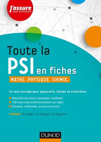 Toute la PSI en fiches - Maths, Physique, Chimie