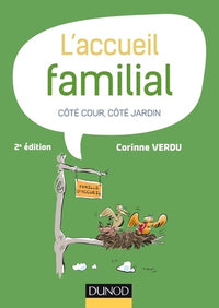 L'accueil familial - 2e éd. - Côté cour, côté jardin: Côté cour, côté jardin