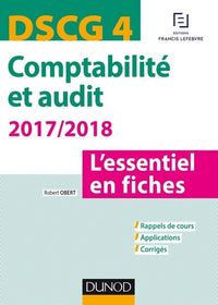 DSCG 4 -Comptabilité et audit 2017/2018 - 6e éd. - L'essentiel en fiches: L'essentiel en fiches (2017-2018)