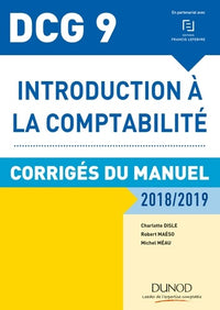 Introduction à la comptabilité DCG 9: Corrigés du manuel