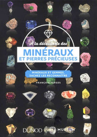 À la découverte des minéraux et pierres précieuses