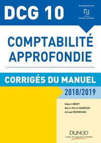 Comptabilité approfondie DCG 10: Corrigés du manuel