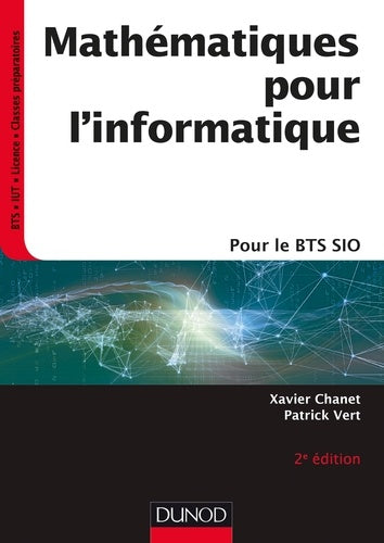 Mathématiques pour l'informatique - 2e éd.- pour le BTS SIO