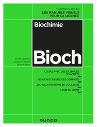 Biochimie - Cours avec exemples concrets, QCM, exercices corrigés: Cours avec exemples concrets, QCM, exercices corrigés