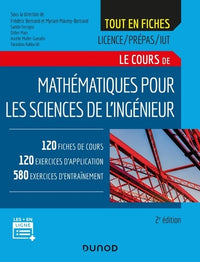 Mathématiques pour les sciences de l'ingénieur - 2e éd. - Licence/Prépas/IUT: Licence/Prépas/IUT