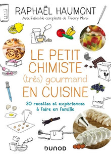Le petit chimiste (très) gourmand en cuisine