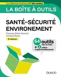 La boîte à outils Santé-Sécurité-Environnement - 3e éd. - 64 outils et méthodes