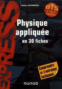 Physique appliquée en 30 fiches - BTS