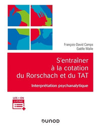 S'entraîner à la cotation du Rorschach et du TAT - Interprétation psychanalytique