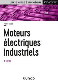 Moteurs électriques industriels - 3e éd