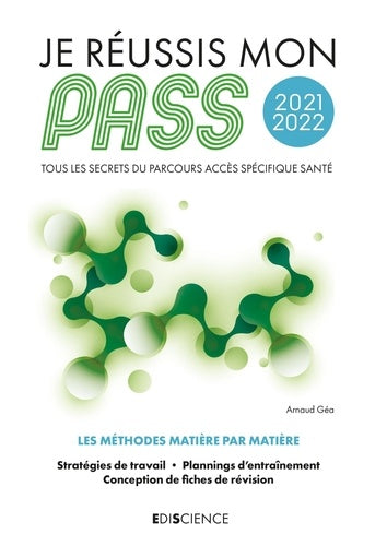 Je réussis mon PASS 2021-2022 - Tous les secrets du Parcours Accès Spécifique Santé