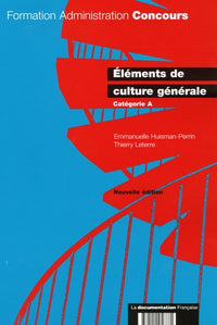 Eléments de culture générale: Catégorie A