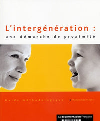 L'intergénération : une démarche de proximité