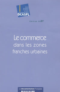 Le commerce dans les zones franches urbaines